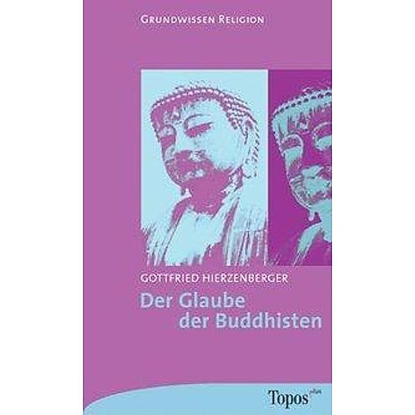 Der Glaube der Buddhisten, Gottfried Hierzenberger