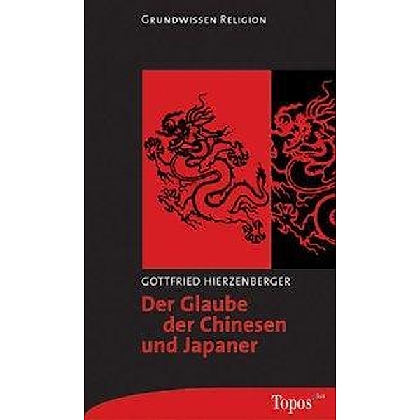 Der Glaube der Chinesen und Japaner, Gottfried Hierzenberger