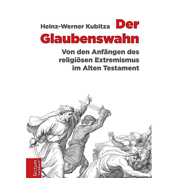 Der Glaubenswahn, Heinz-Werner Kubitza