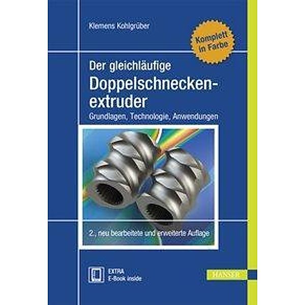 Der gleichläufige Doppelschneckenextruder, m. 1 Buch, m. 1 E-Book