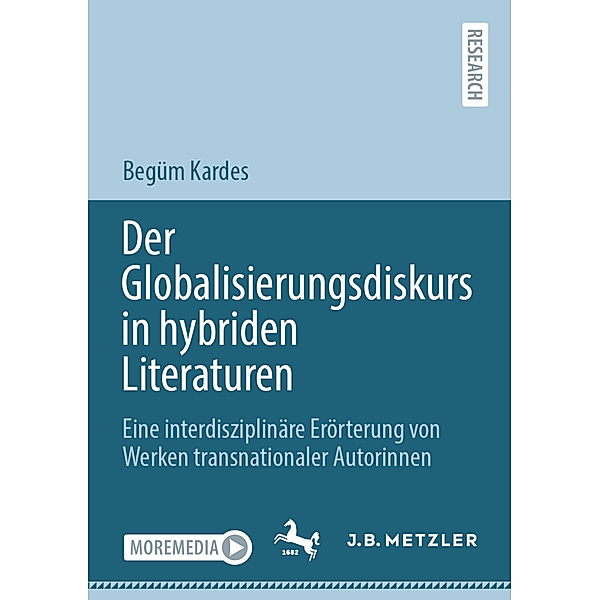 Der Globalisierungsdiskurs in hybriden Literaturen, Begüm Kardes