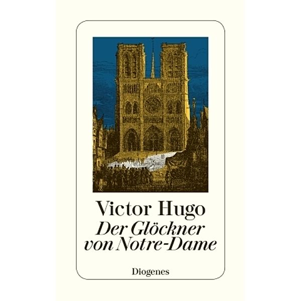 Der Glöckner von Notre Dame, Victor Hugo