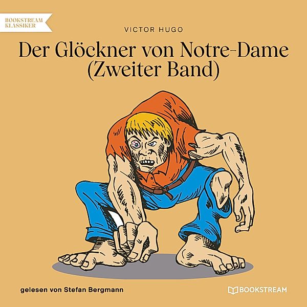 Der Glöckner von Notre-Dame - 2 - Der Glöckner von Notre-Dame Band 2, Victor Hugo