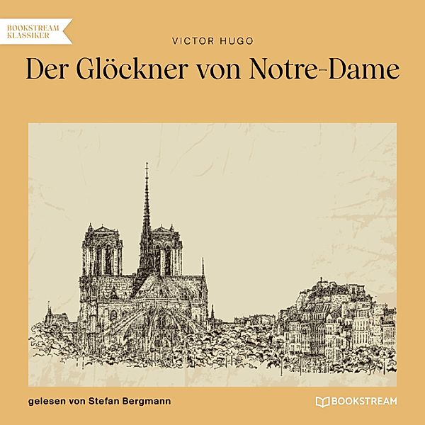 Der Glöckner von Notre-Dame, Victor Hugo