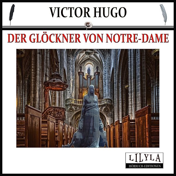 Der Glöckner von Notre-Dame, Victor Hugo