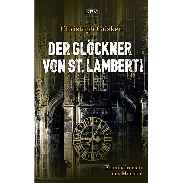 Der Glöckner von St. Lamberti, Christoph Güsken