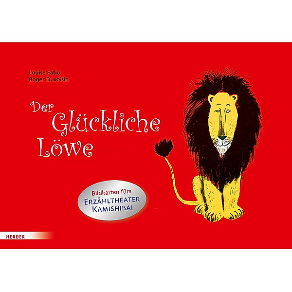 Der Glückliche Löwe. Bildkarten fürs Erzähltheater Kamishibai, Louise Fatio