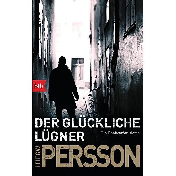 Der glückliche Lügner / Kommissar Bäckström Bd.3, Leif GW Persson