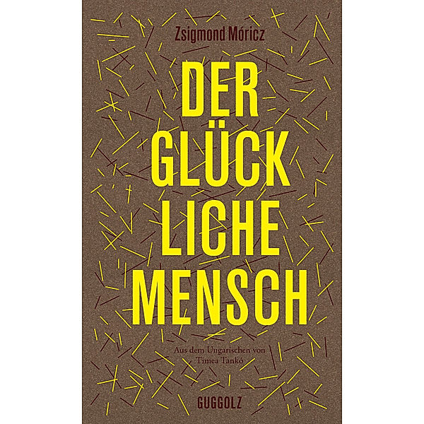 Der glückliche Mensch, Zsigmond Móricz