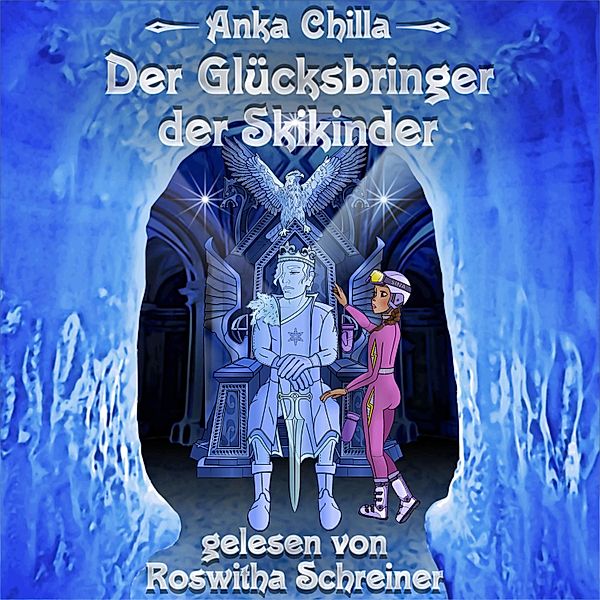 Der Glücksbringer der Skikinder, Anka Chilla