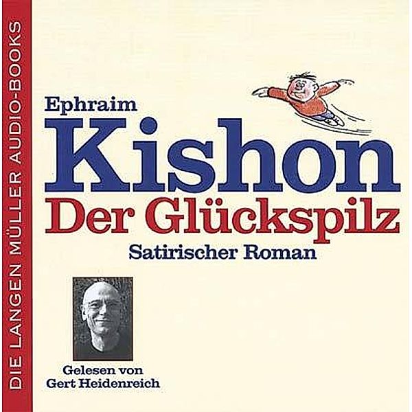 Der Glückspilz, 6 Audio-CDs, Ephraim Kishon