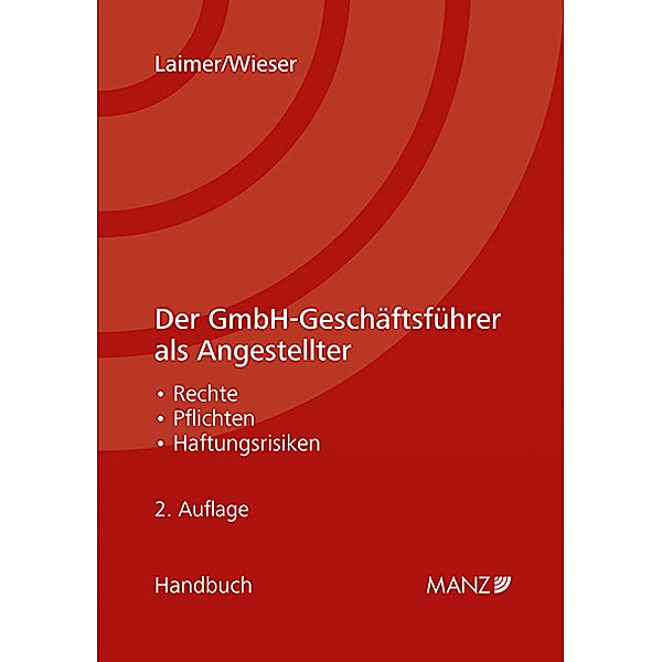 Der GmbH-Geschäftsführer als Angestellter, Hans Georg Laimer, Lukas Wieser