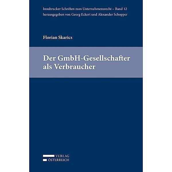 Der GmbH-Gesellschafter als Verbraucher (f. Österreich), Florian Skarics