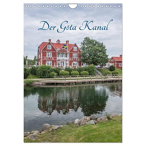 Der Göta Kanal (Wandkalender 2024 DIN A4 hoch), CALVENDO Monatskalender, www.drees.dk, Andreas Drees