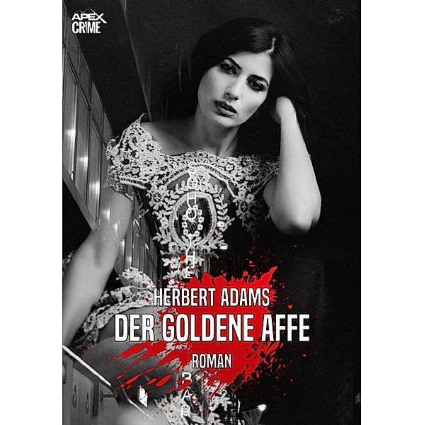 DER GOLDENE AFFE, Herbert Adams