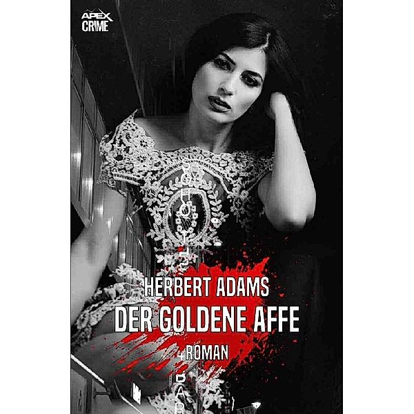 DER GOLDENE AFFE, Herbert Adams