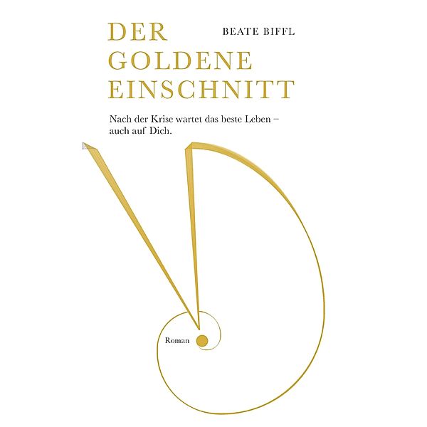 Der Goldene Einschnitt, Beate Biffl