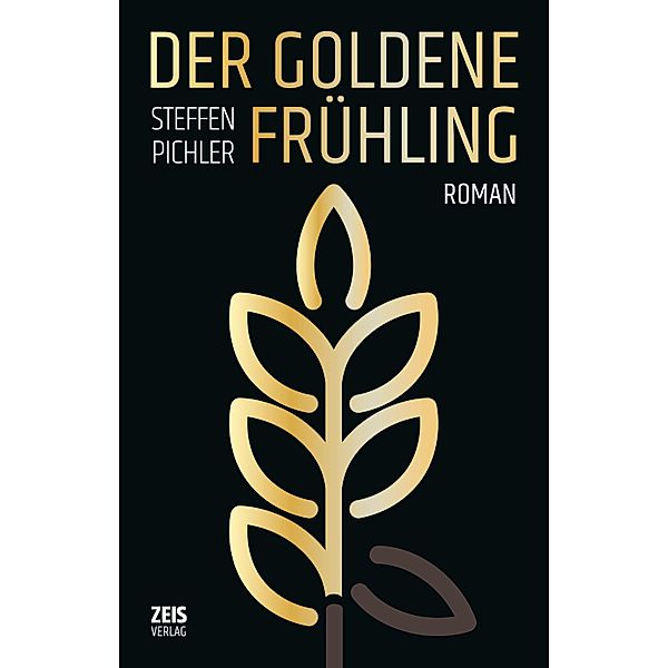 DER GOLDENE FRÜHLING, Steffen Pichler