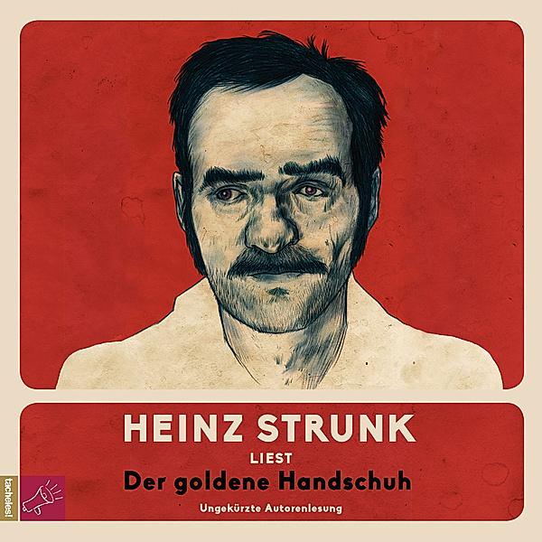 Der goldene Handschuh, Heinz Strunk