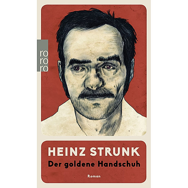 Der goldene Handschuh, Heinz Strunk