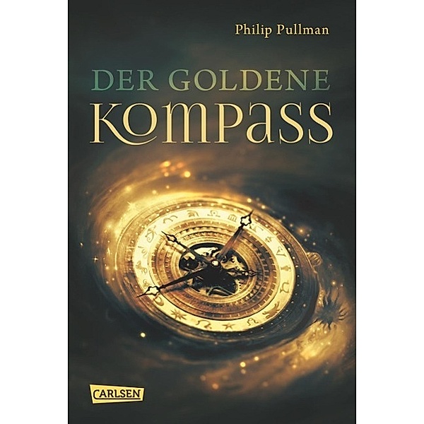 Der Goldene Kompass / His dark materials Bd.1, Philip Pullman