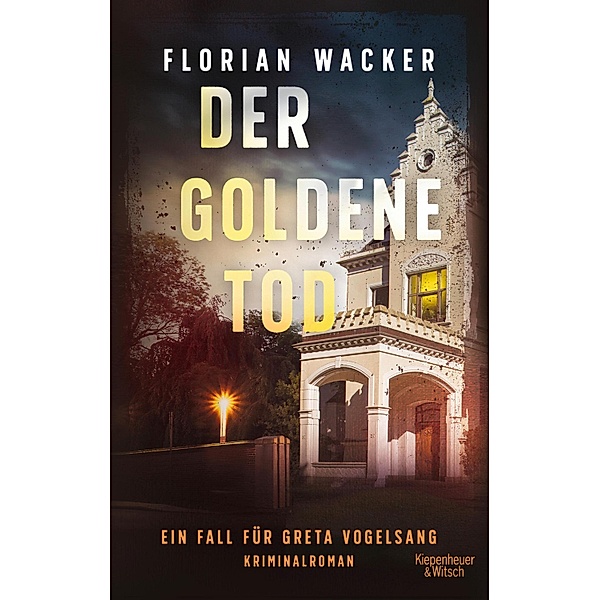 Der goldene Tod / Staatsanwältin Vogelsang ermittelt Bd.2, Florian Wacker