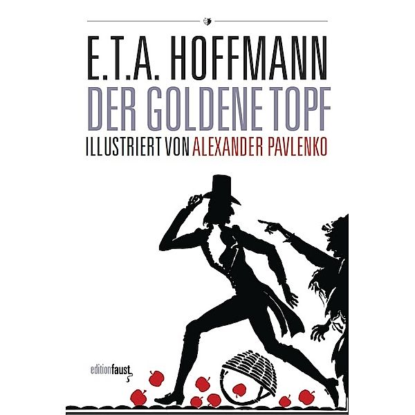 Der goldene Topf. Ein Märchen aus der neuen Zeit, E. T. A. Hoffmann