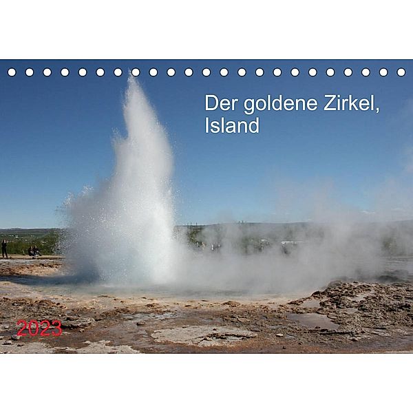 Der goldene Zirkel, Island (Tischkalender 2023 DIN A5 quer), Margarete Brunhilde Kesting