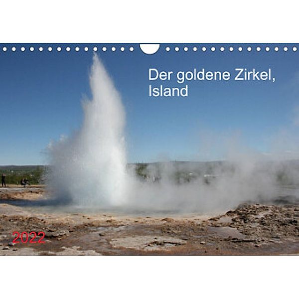 Der goldene Zirkel, Island (Wandkalender 2022 DIN A4 quer), Margarete Brunhilde Kesting