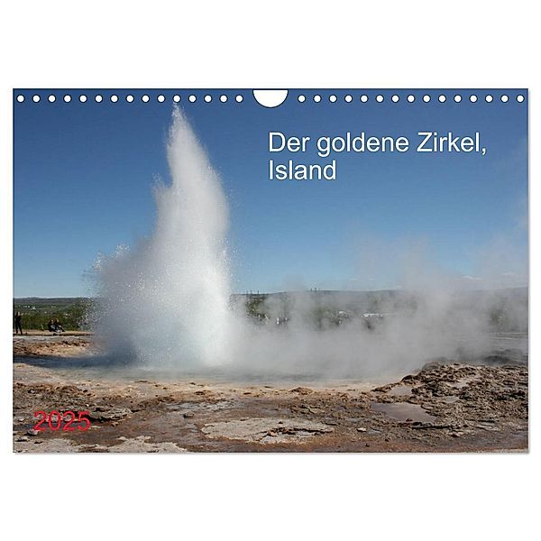 Der goldene Zirkel, Island (Wandkalender 2025 DIN A4 quer), CALVENDO Monatskalender, Calvendo, Margarete Brunhilde Kesting