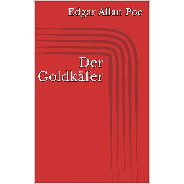 Der Goldkäfer, Edgar Allan Poe