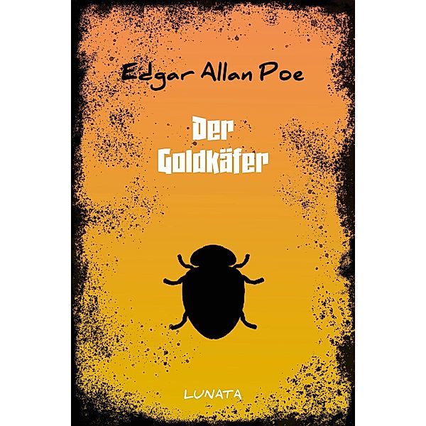 Der Goldkäfer, Edgar Allan Poe