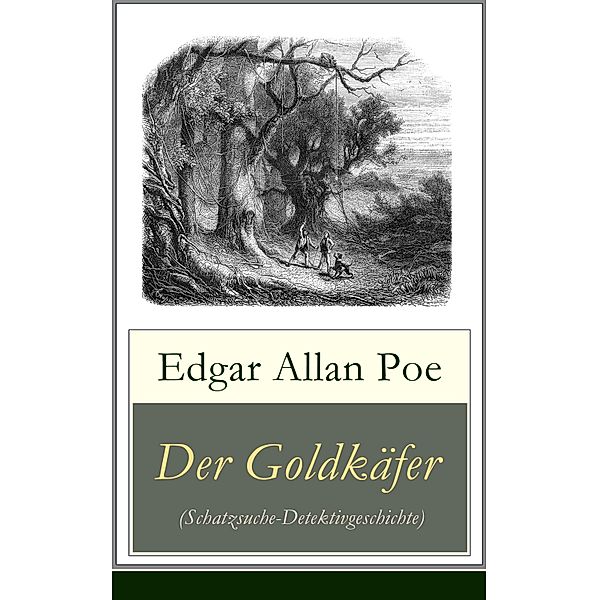 Der Goldkäfer (Schatzsuche-Detektivgeschichte), Edgar Allan Poe