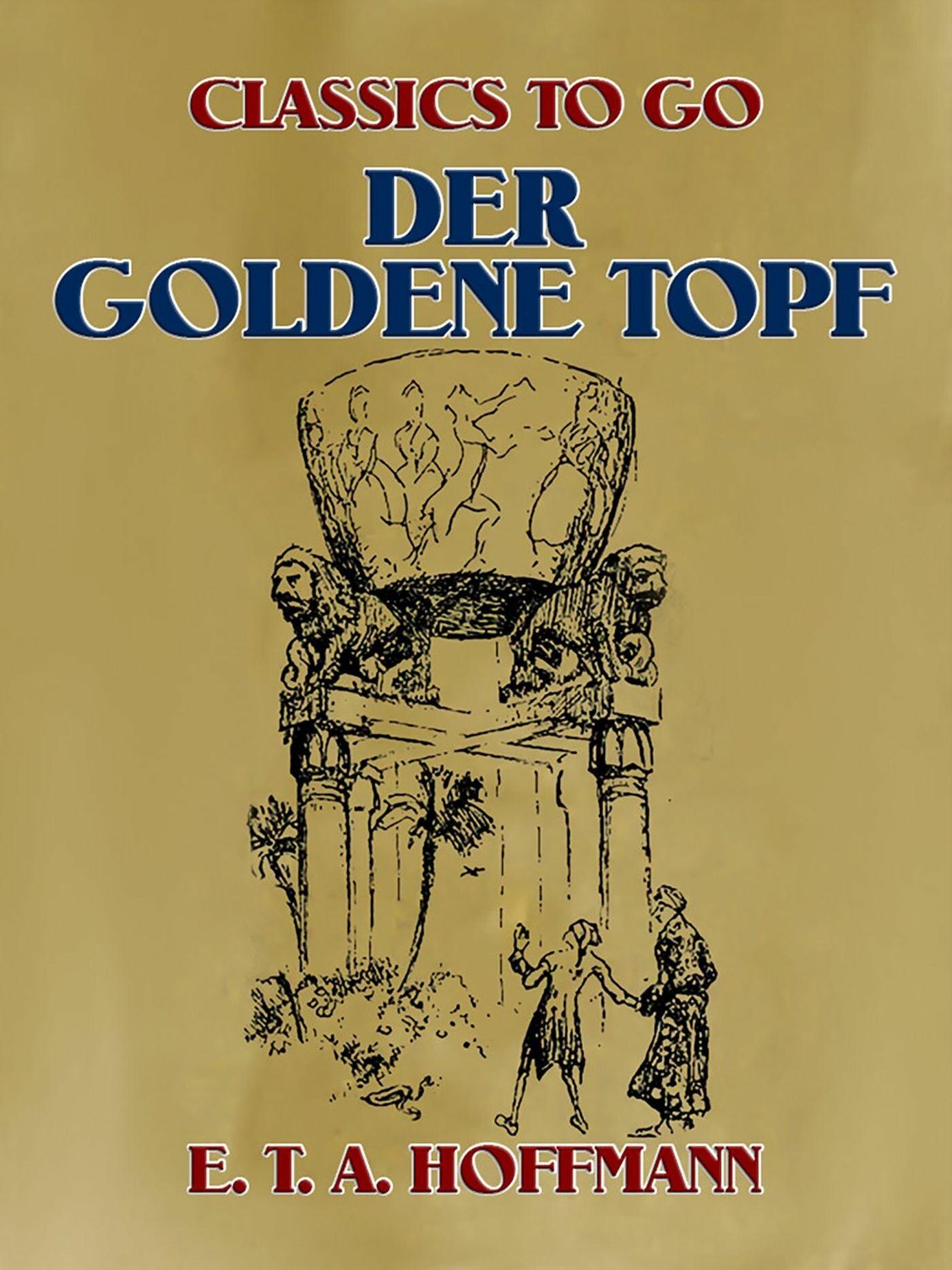 Der goldne Topf eBook v. E. T. A. Hoffmann | Weltbild