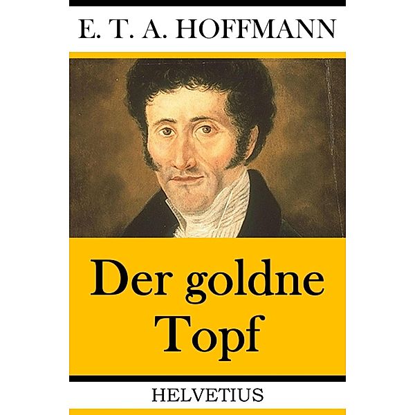 Der goldne Topf, E. T. A. Hoffmann