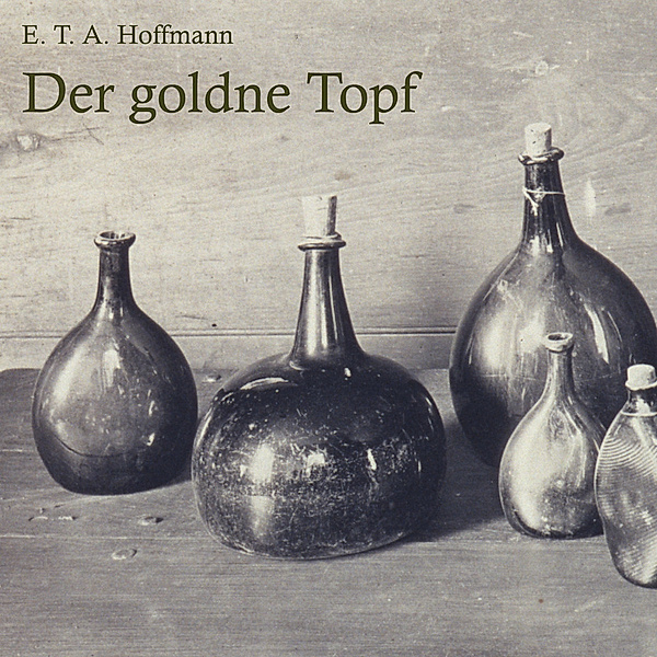 Der goldne Topf,Audio-CD, MP3, E. T. A. Hoffmann