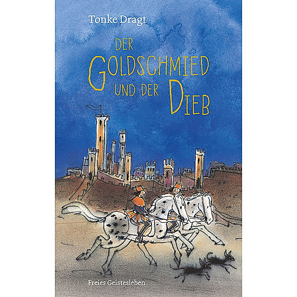 Der Goldschmied und der Dieb, Tonke Dragt