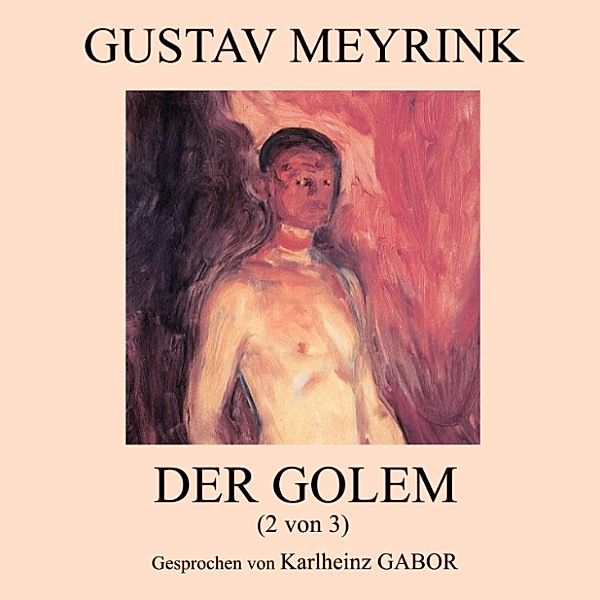 Der Golem (2 von 3), Gustav Meyrink