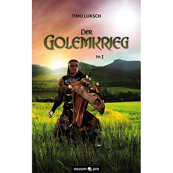 Der Golemkrieg 1 / Der Golemkrieg Bd.1, Timo Luksch