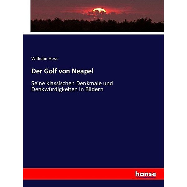 Der Golf von Neapel, Wilhelm Hess