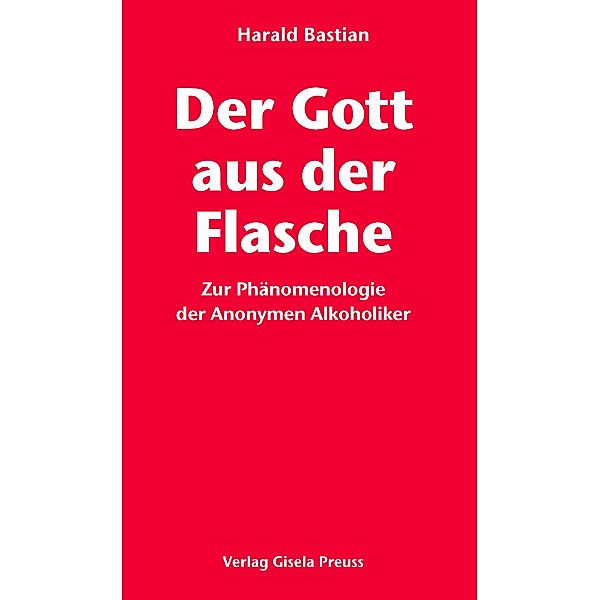 Der Gott aus der Flasche, Harald Bastian