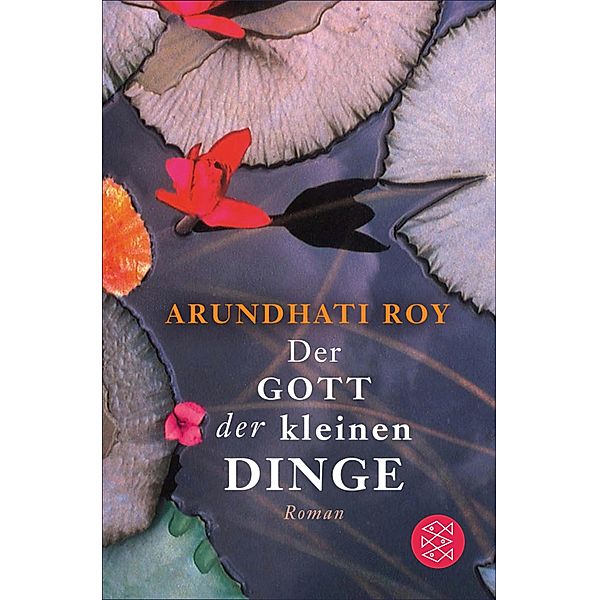 Der Gott der kleinen Dinge, Arundhati Roy