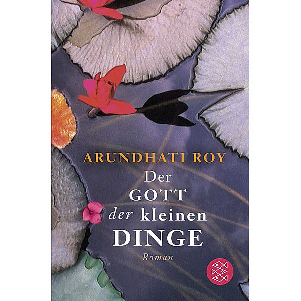 Der Gott der kleinen Dinge, Arundhati Roy