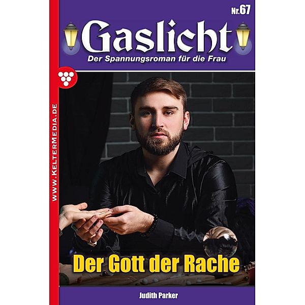 Der Gott der Rache / Gaslicht Bd.67, Judith Parker