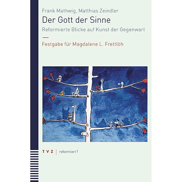 Der Gott der Sinne / reformiert! Bd.7, Frank Mathwig, Matthias Zeindler