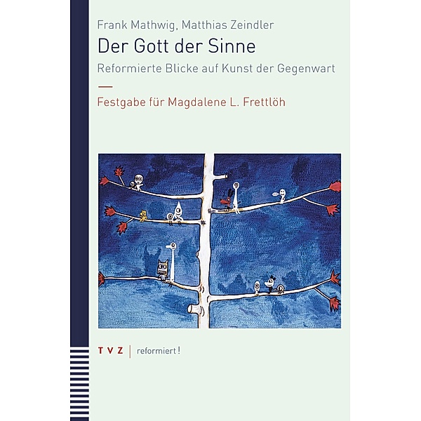Der Gott der Sinne / reformiert! Bd.7, Frank Mathwig, Matthias Zeindler