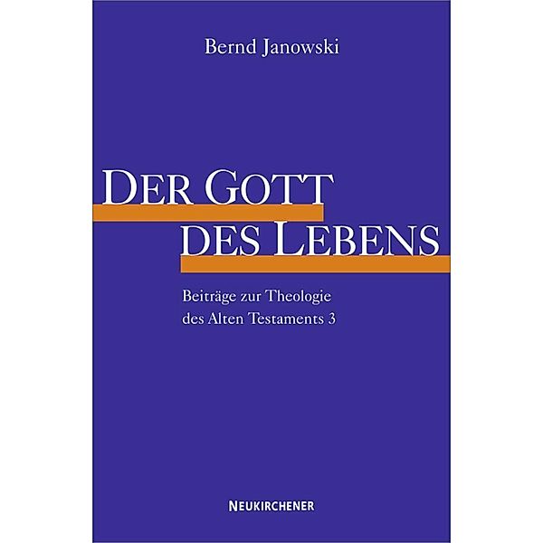 Der Gott des Lebens, Bernd Janowski