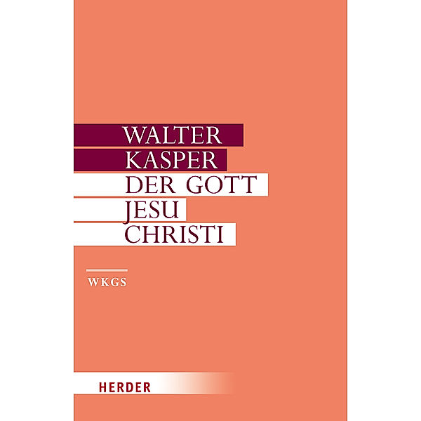 Der Gott Jesu Christi, Walter Kasper