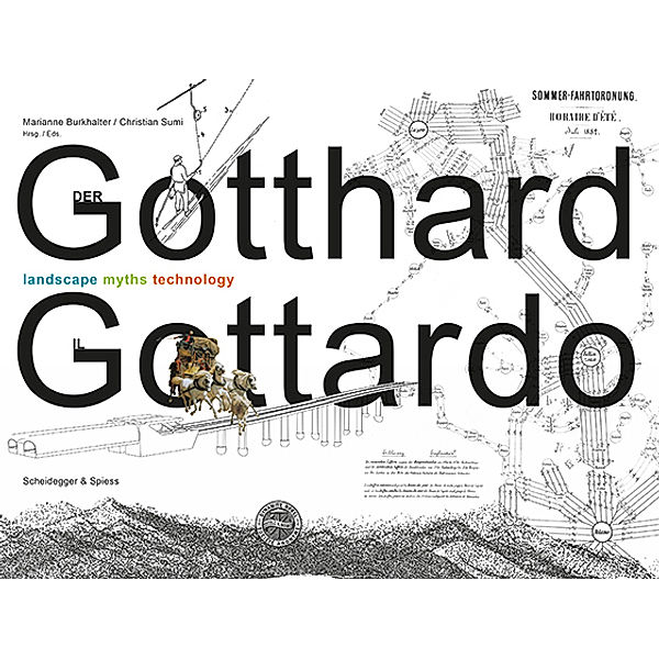 Der Gotthard, m. DVD. Il Gottardo