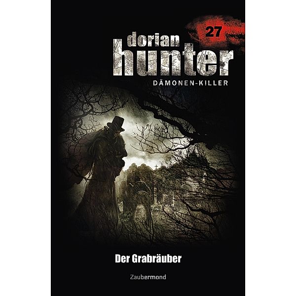 Der Grabräuber / Dorian Hunter Bd.27, Ernst Vlcek, Neal Davenport, Earl Warren